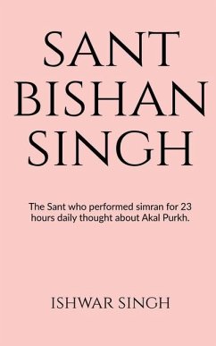 Sant Bishan Singh Muralewale - Singh, Ishwar