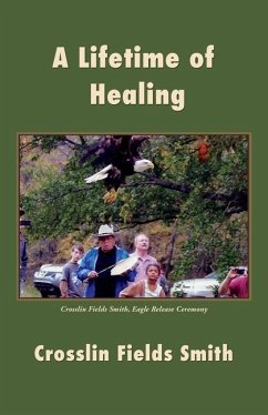 A Lifetime of Healing - Smith, Crosslin Fields