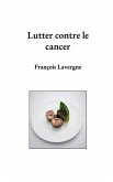 Lutter contre le cancer