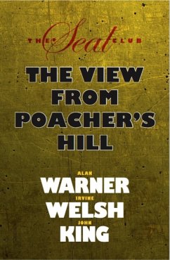 Seal Club 2: The View From Poacher's Hill - Warner, Alan; Welsh, Irvine; King, John