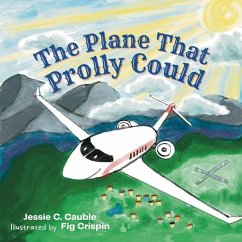 The Plane That Prolly Could - Cauble, Jessie C.