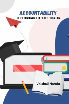 Accountability in the governance of Higher Education - Narula, Vaishali