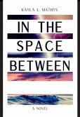 In the Space Between