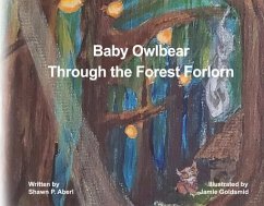 Baby Owlbear: Through the Forest Forlorn - Aberl, Shawn P.