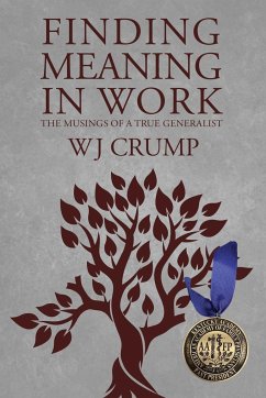 Finding Meaning In Work - Crump, Wj