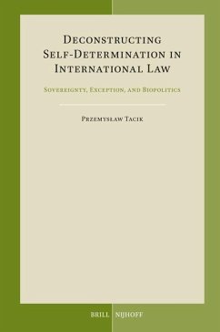 Deconstructing Self-Determination in International Law - Tacik, Przemyslaw