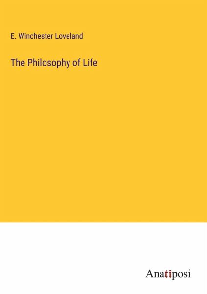 The Philosophy of Life The Philosophy of Life
