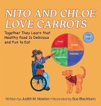 Nito and Chloe Love Carrots: Together They Learn that Healthy Food is Delicious and Fun to Eat