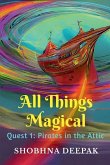 All Things Magical: Quest 1: Pirates in the Attic