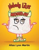 Nobody Likes Monday