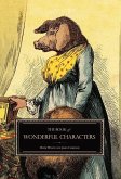 The Book of Wonderful Characters: Memoirs and Anecdotes of Remarkable and Eccentric Persons in All Ages and Countries