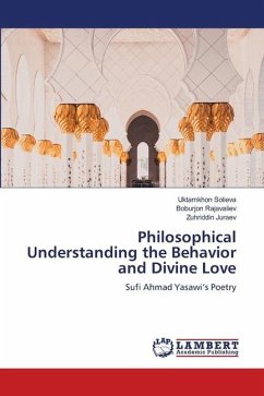 Philosophical Understanding the Behavior and Divine Love - Solieva, Uktamkhon;Rajavaliev, Boburjon;Juraev, Zuhriddin