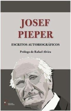 Josef Pieper  Escritos autobiográficos