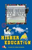 Higher Education: A mind-altering coming-of-age campus novel
