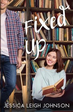 Fixed Up - Johnson, Jessica Leigh