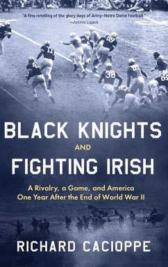 Black Knights and Fighting Irish - Cacioppe, Richard