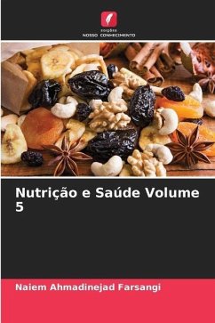 Nutrição e Saúde Volume 5 - Ahmadinejad Farsangi, Naiem