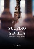 Sucedió en Sevilla Sucedió en Sevilla
