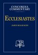 Ecclesiastes - Concordia Commentary - Bild 1