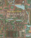 Frank Lloyd Wright: Broadacre City Project