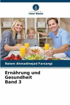 Ernährung und Gesundheit Band 3 - Ahmadinejad Farsangi, Naiem