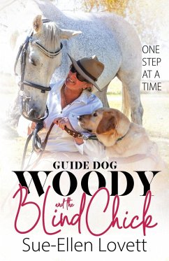 Guide Dog Woody & The Blind Chick - Lovett, Sue-Ellen