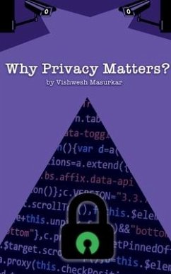 Why Privacy Matters? - Masurkar, Vishwesh