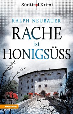 Rache ist Honigsüß - Neubauer, Ralph