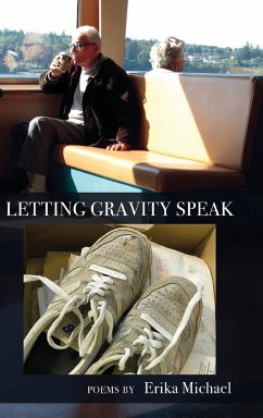 LETTING GRAVITY SPEAK - Michael, Erika