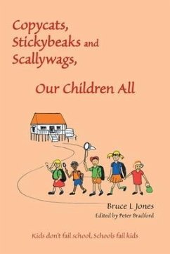 Copycats, Stickybeaks and Scallywags, Our Children All - Jones, Bruce L