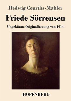 Friede Sörrensen - Courths-Mahler, Hedwig