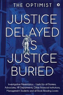 Justice Delayed Is Justice Buried - The Optimist