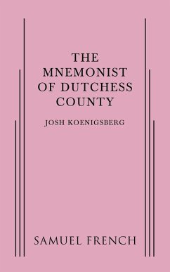 The Mnemonist of Dutchess County - Koenigsberg, Josh