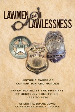 Lawmen And Lawlessness - Lewis, Sheriff S. Duane; Crooks, State Constable Daniel J.