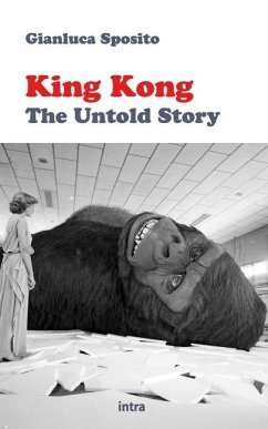 King Kong: The Untold Story - Sposito, Gianluca
