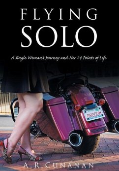 Flying Solo: A Single Woman's Journey and Her 24 Points of Life - A. R. Cunanan
