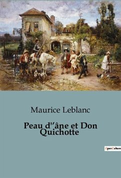Peau d'âne et Don Quichotte - Leblanc, Maurice