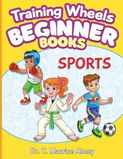Training Wheels Beginner Books: Sports - Abney, T. Maurice