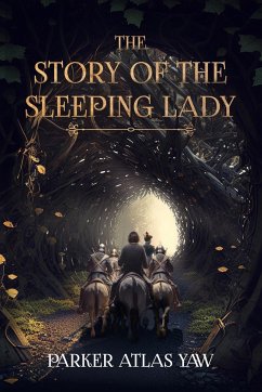 The Story of the Sleeping Lady - Yaw, Parker Atlas