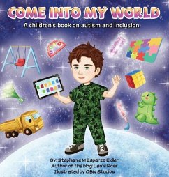 Come into my World: A children's book on autism and inclusion - Esparza Eidler, Stephanie M.
