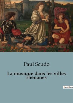 La musique dans les villes rhénanes - Scudo, Paul