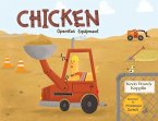 Chicken Operates Equipment