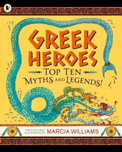 Greek Heroes: Top Ten Myths and Legends! - Williams, Marcia