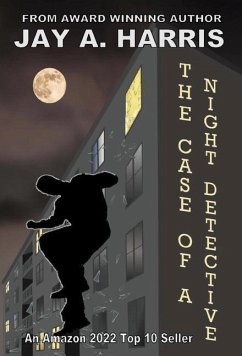 The Case of a Night Detective - Harris, Jay A.