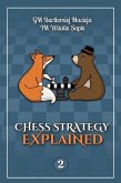 Chess Strategy Explained, Volume 2