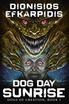 Dog Day Sunrise: True Paperback Edition - Efkarpidis, Dionisios