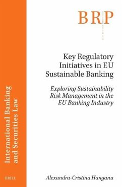 Key Regulatory Initiatives in EU Sustainable Banking - Hanganu, Alexandra-Cristina