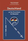 Deutschland auf der Rutschbahn ins Desaster! (eBook, ePUB)