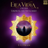 Elea Vidya und der Ursprung der Menschheit (MP3-Download)