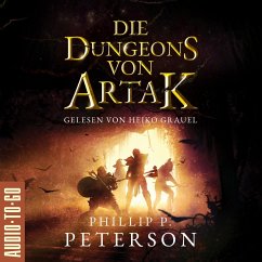 Die Dungeons von Artak (MP3-Download) - Peterson, Phillip P.